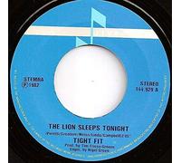 TIGHT FIT - the lion sleeps tonight 45 rpm single