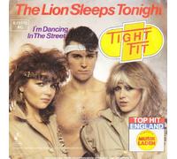 TIGHT FIT - The lion sleeps tonight / I'm dancing in the street / 6.13370