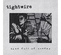 Tightwire - Head Full of Snakes [Import]
