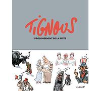 Tignous Prolongement de la suite