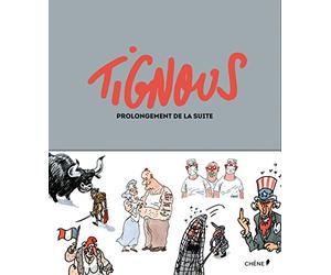 Tignous Prolongement de la suite