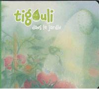 Tigouli Dans Le Jardin