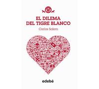 TIGRE BLANCO 3. El dilema del Tigre Blanco