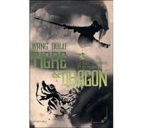 Tigre et dragon, t2 : La danse de la grue et du phenix Du Lu Wang (Auteur)