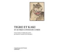 Anonyme – Tigre et kaki et autres contes de Corée – Gallimard – Broché