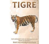 Tigre: Faits amusants sur les animaux de zoo pour les enfants #39