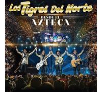 Tigres Del Norte - Desde El Azteca [Cd]