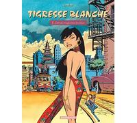 Tigresse Blanche, tome 3 : L'Art du cinquième bonheur