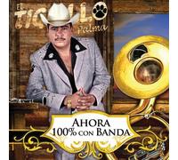 Tigrillo Palma - Ahora 100% Con Banda