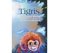 Tigris, The Orphan Monkey