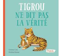 TIGROU NE DIT PAS LA VERITE - OH LA LA ! LES EMOTIONS