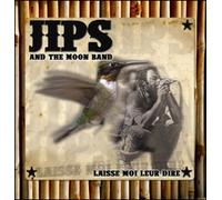 Ti'Jips - Laisse Moi Leur Dire - Jips & Moonband