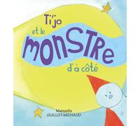 Ti'jo et le monstre d'à côté