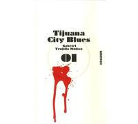 Tijuana City Blues