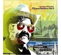 Nortec Collective - Tijuana Sessions, Vol. 3