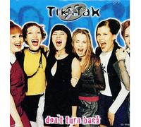 Tik N Tak - Don't Turn Back/You're Breaking My Heart