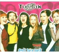 Tik & Tak - Dont Turn Back [Import]