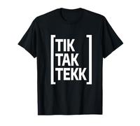 TIK Tak Tekk Hard Techno Rave & Gabber T-Shirt