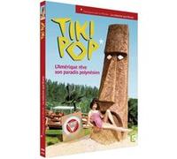 Tiki Pop – L'Amérique rêve de son paradis polynésien – DVD
