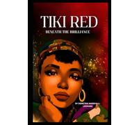 Tiki Red: Beneath the Brilliance