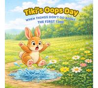 Tiki’s Oops Day: When Things Don’t Go Right the First Time