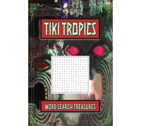 Tiki Tropics Word Search Treasures: Easy To Read Print about Tiki Culture and Rainforest for Mental Well-Being