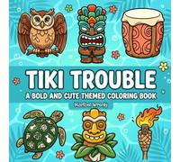 Tiki Trouble: A Bold and Cute Themed Coloring Book