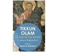tikkun Olam' -To Mend The World