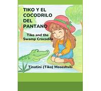 Tiko y el cocodrilo del pantano
