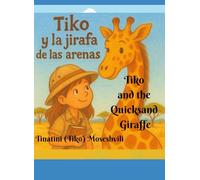 Tiko y la jirafa de las arenas