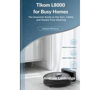 Tikom L8000 for Busy Homes: The Essential Guide to Pet Hair, LiDAR, and Hassle-Free Cleaning