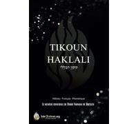 Tikoun Haklali - Français/Hébreu/Phonétique