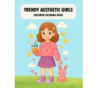 TikTok Fashion Coloring Book for Girls: Soft Girl, Cherry Girl & Y2K Aesthetic Trends: 60 Trendy Outfits & Cute Scenes for Teens, Tweens & Kids | VSCO ... Drinks & More | Perfect Gift for Ages 4-16