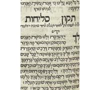 Tikun Selichot - תיקון סליחות: The Complete Prayer Order and Mystical Intentions of Rabbi Isaac Luria, Restored from Rabbi Chaim Vital’s Manuscripts