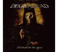 Degradead - Til Death Do Us Apart [Import]