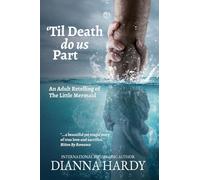 'Til Death Do Us Part: An Adult Retelling of The Little Mermaid