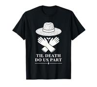Til Death Do Us Part Jardinage Humour Ligne Art T-Shirt