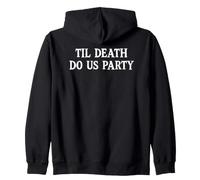 Til Death Do Us Party Bachelorette Goth Bride Bridesmaids Sweat à Capuche