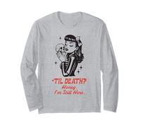 Til Death Honey I'm Not Going Anywhere Gothique Halloween Manche Longue