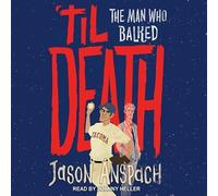 'til Death: The Man Who Balked (Rockwell Returns Files)