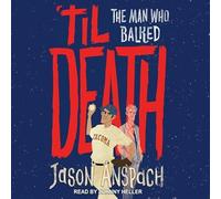 'til Death: The Man Who Balked (Rockwell Returns Files)