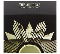 The Audreys – Til My Tears Roll Away – Import