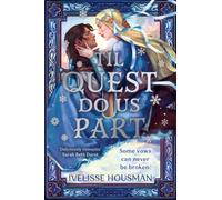 Til Quest Do Us Part: A heartwarming second-chance romantasy brimming with magic and desire