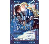 Til Quest Do Us Part A heartwarming second-chance romantasy brimming with magic and desire - Ivelisse Housman - Zaffre - ebook (ePub) - Livre