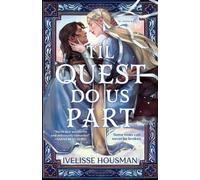 Til Quest Do Us Part - Ivelisse Housman - ACE - ebook (ePub) - Livre