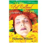 til The Fat Redhead Sleeps