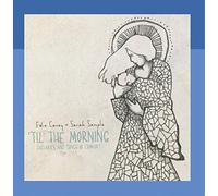 'Til the Morning: Lullabies and Songs of Comfort