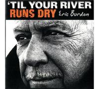 Til Your River Runs Dry – Universal Music Group