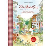 Tilda Apfelkern. Das kleine Dorf auf der Suche nach dem Glück