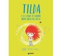 Tilda E La Storia Di Quando Provò Un'altra...